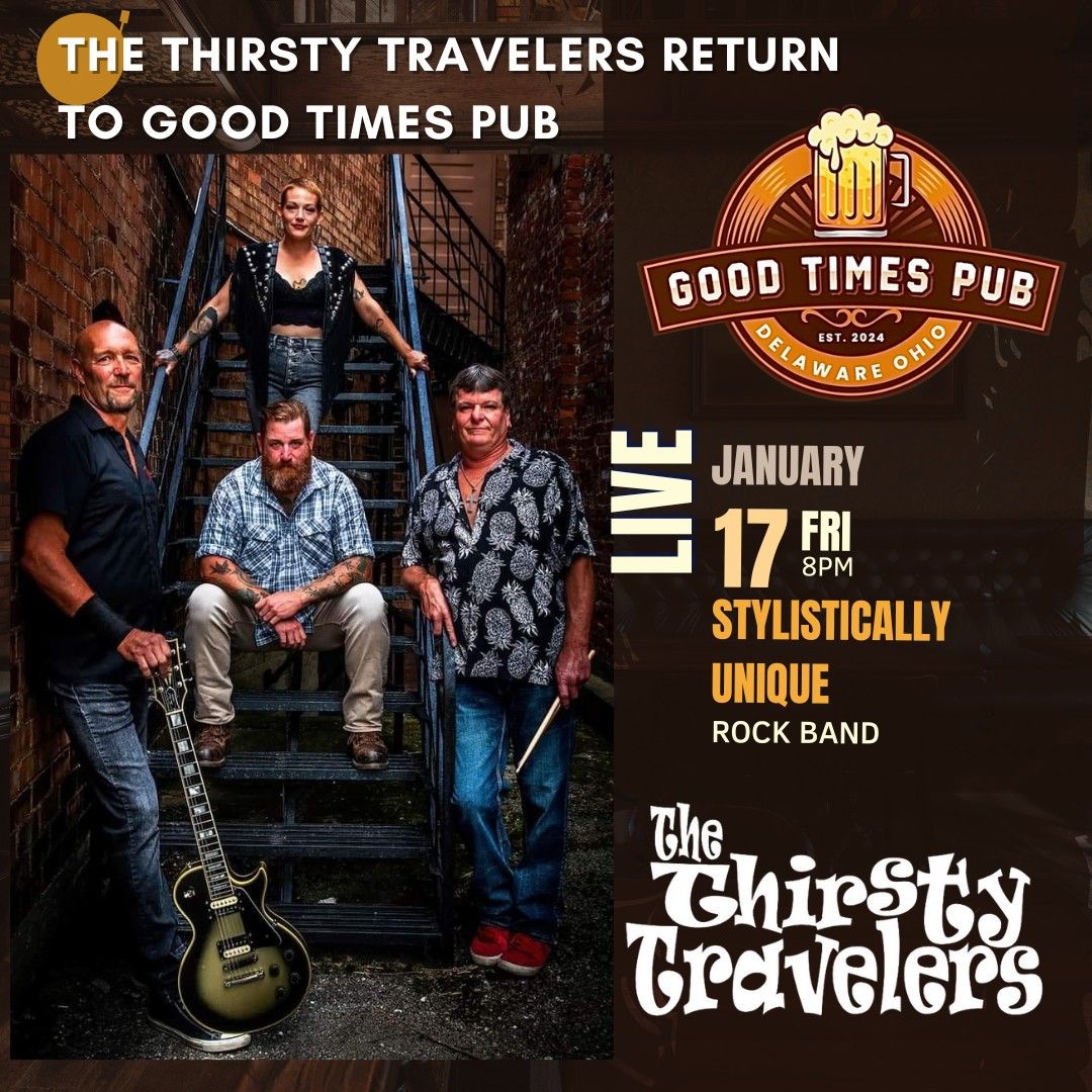 The Thirsty Travelers returns to Good Times Pub