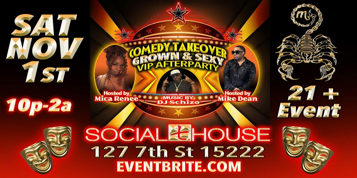 Official Comedy Takeover 'Grown & Sexy' VIP After Party @ The Social House
