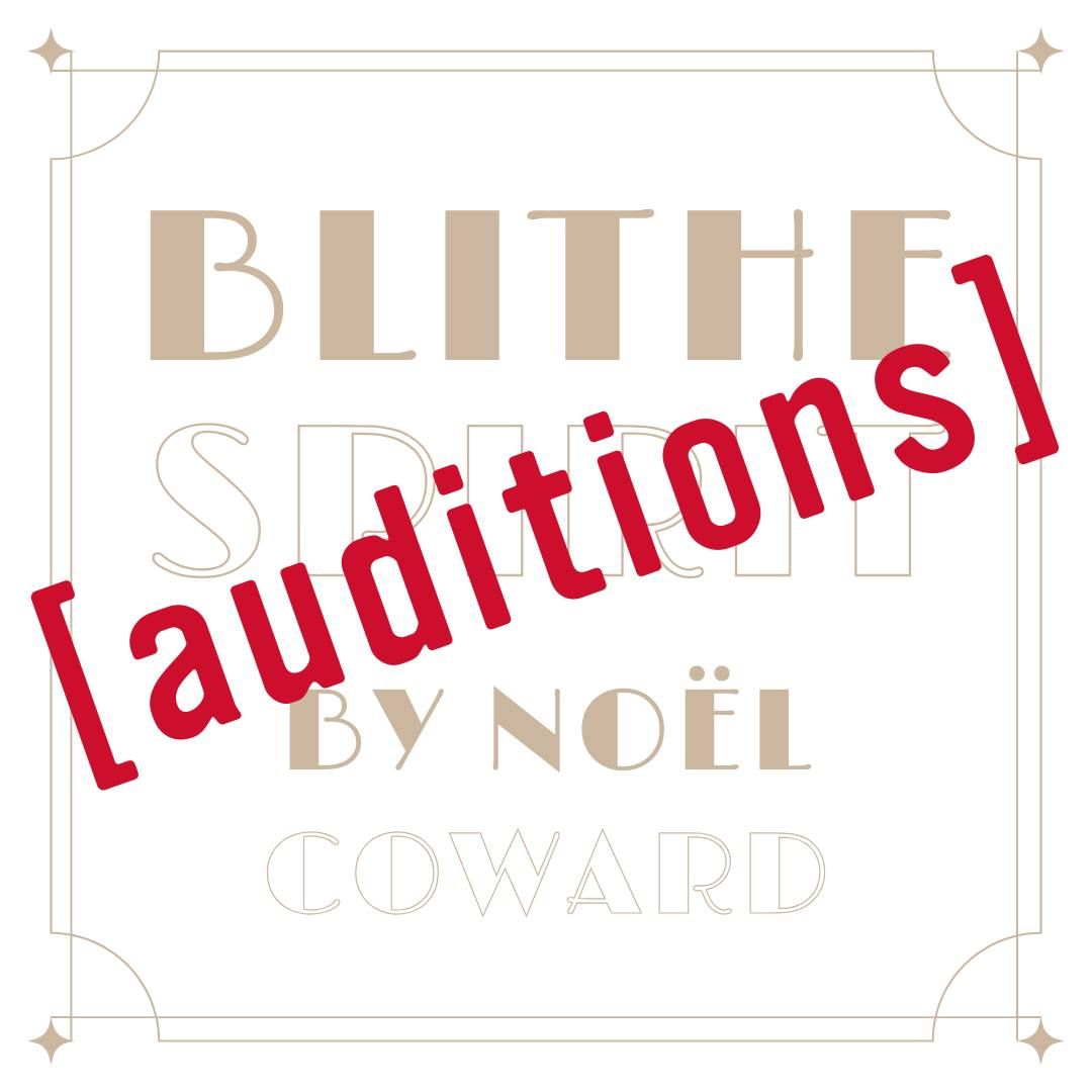 Auditions: Blithe Spirit