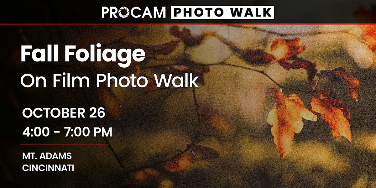 Fall Foliage On Film Photo Walk - Cincinnati