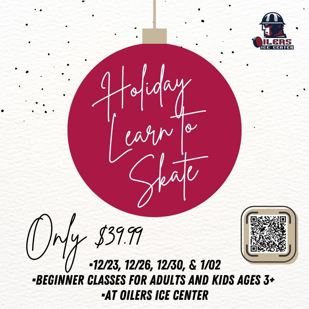 Holiday Learn to Ice Skate, 4 classes only $39! 