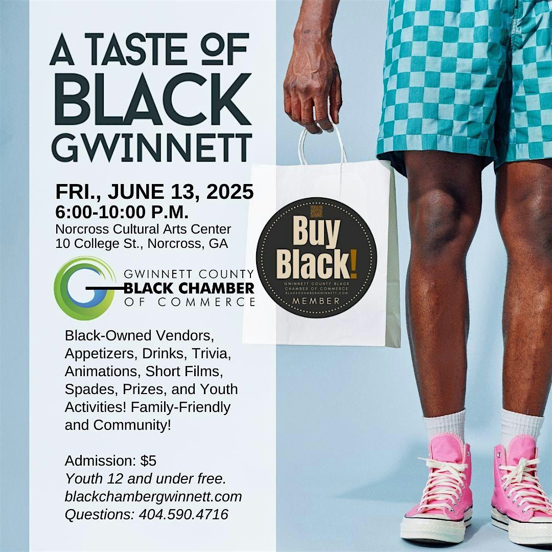 A Taste of Black Gwinnett: Father's Day and Juneteenth 2025 Edition