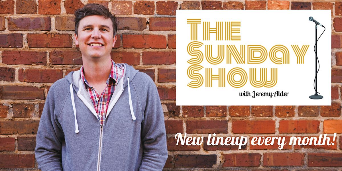 The Sunday Show with Jeremy Alder