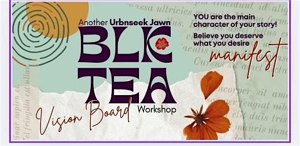 BLK Tea Vision Board Workshop