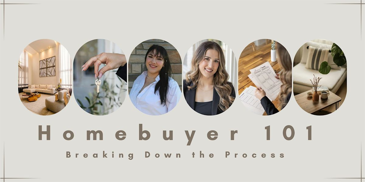 Homebuyer 101- Breaking Down the Process