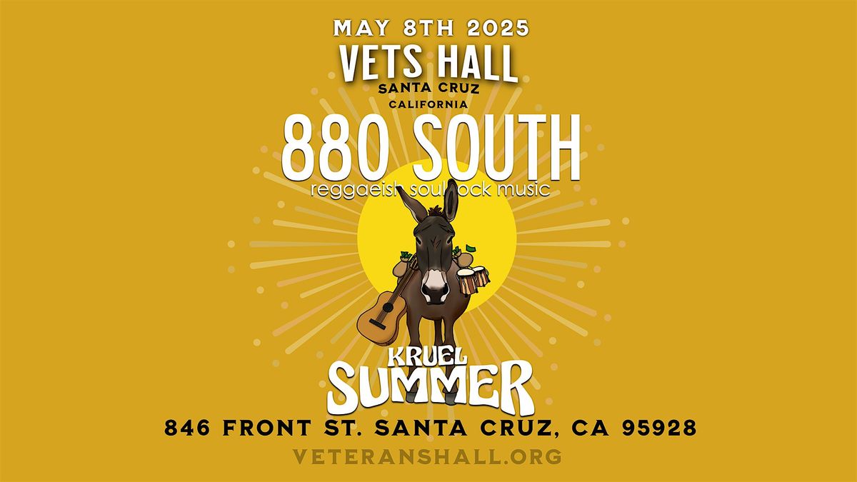 880 South & Kruel Summer at Vets Hall - Santa Cruz