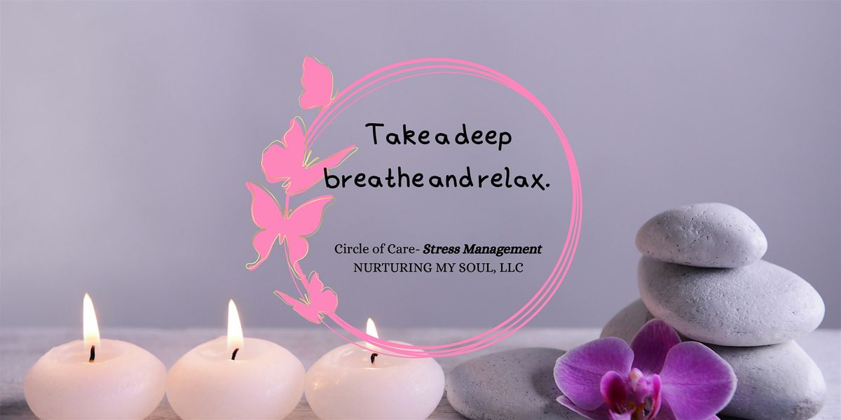 Circle of Care ~ Stress Management