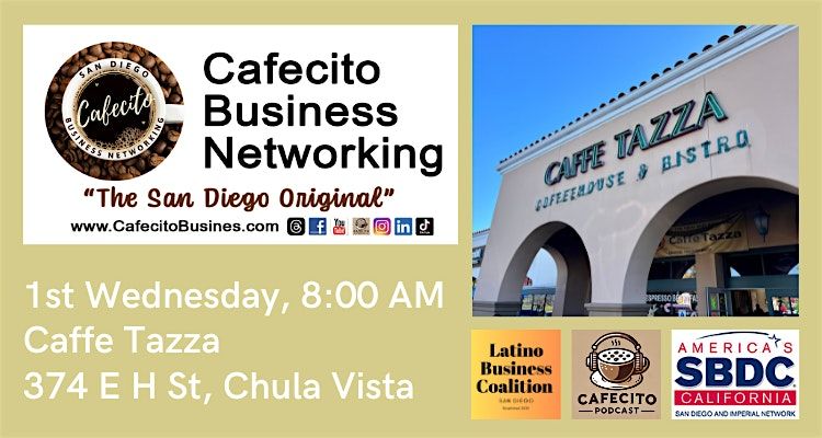Cafecito Business Networking, Chula Vista 1st Wednesday Oct