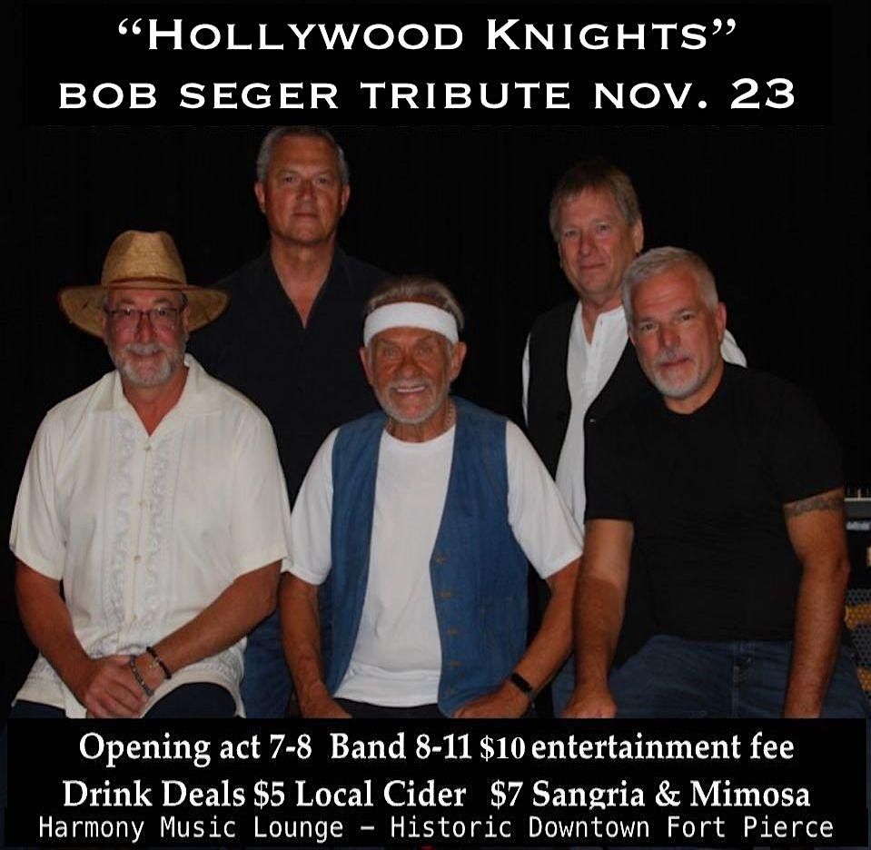 BOB SEGER TRIBUTE SHOW! "Hollywood Knights" 5 Piece Band Rocks Every Song!