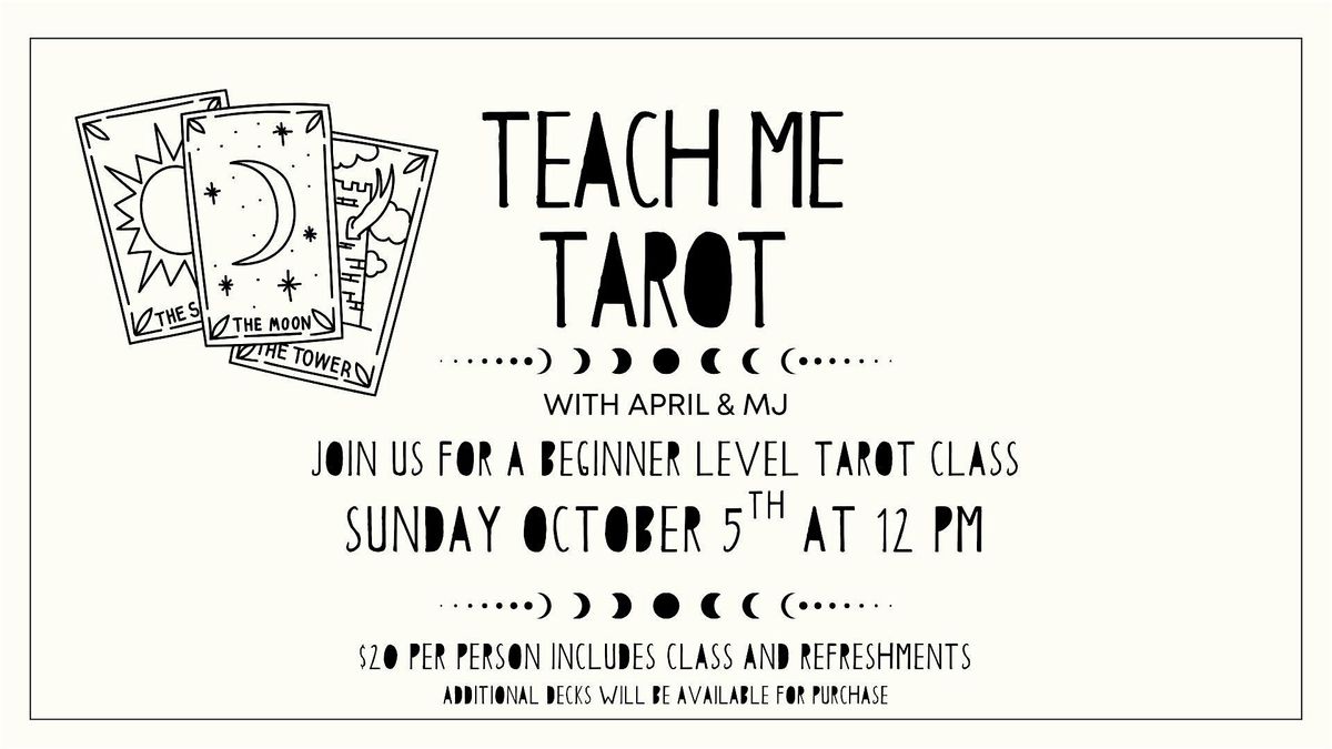 Teach Me Tarot with April and MJ at the Heart and Soul Sanctuary!