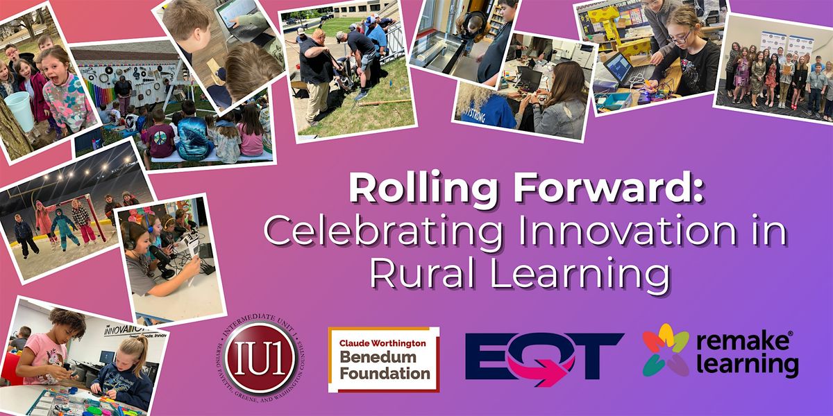 Rolling Forward: Celebrating Innovation in Rural Learning