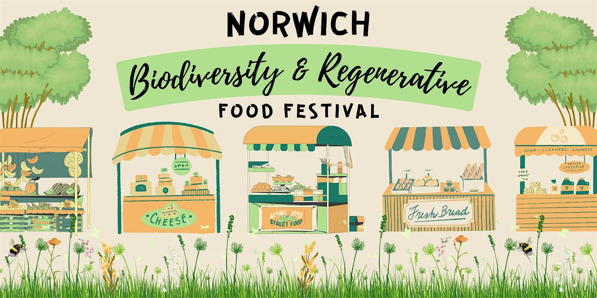 Norwich Biodiversity & Regenerative Food Festival