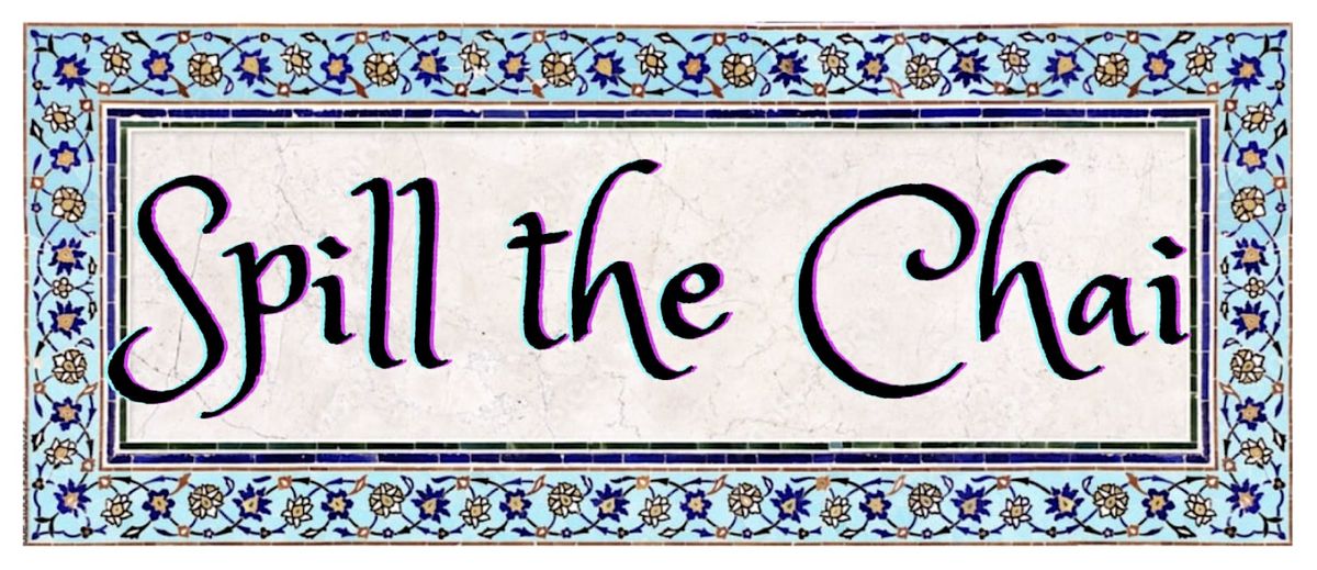 Spill the Chai: A SWANA Drag Show