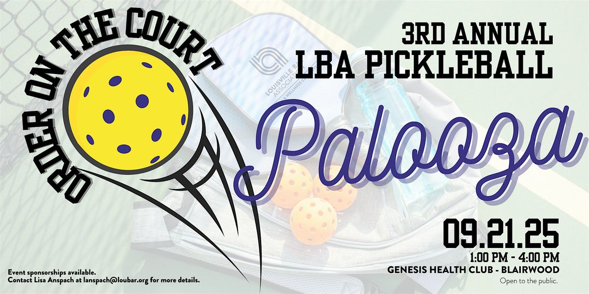 3rd Annual LBA Pickleball Palooza: Order On the Court