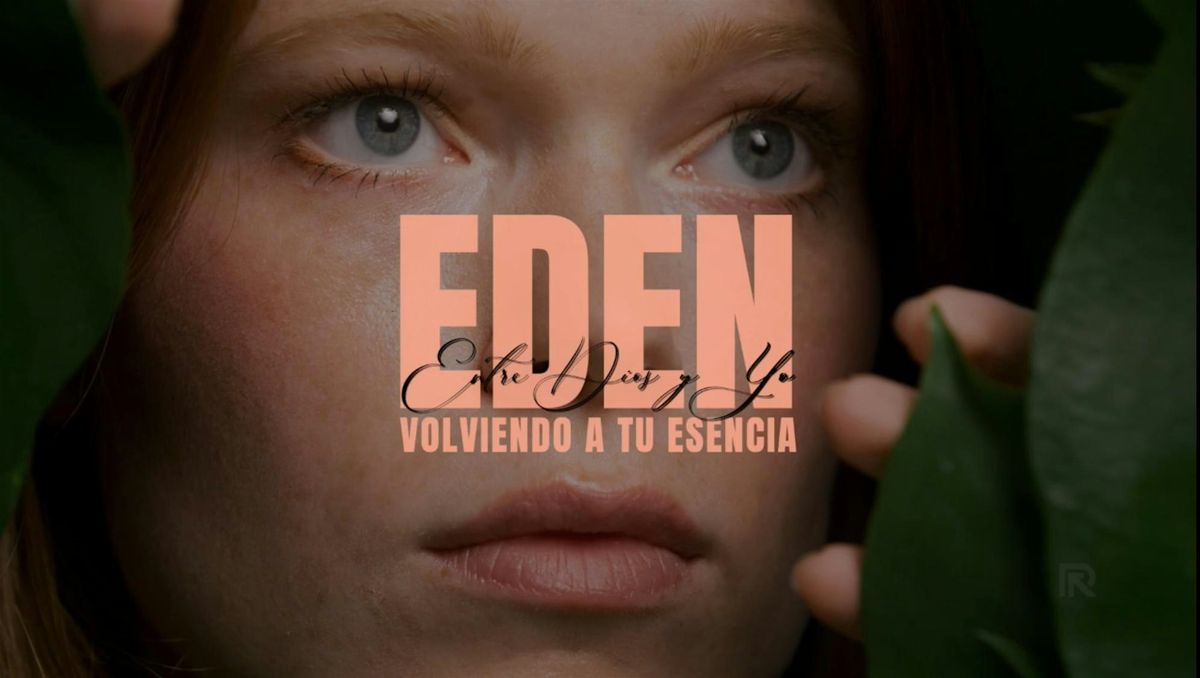 Eden, Entre Dios y Yo