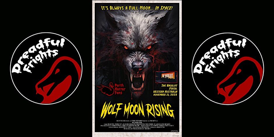 Dreadful Frights - Wolf Moon Rising + Q&A with director Todd Sheets