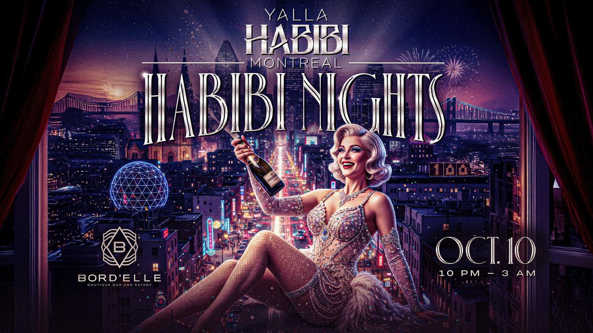 Yalla Habibi Montreal: Habibi Nights @Bord'elle | Oct 10