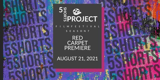 5 Shorts Project Season 7 Red Carpet Film Premiere