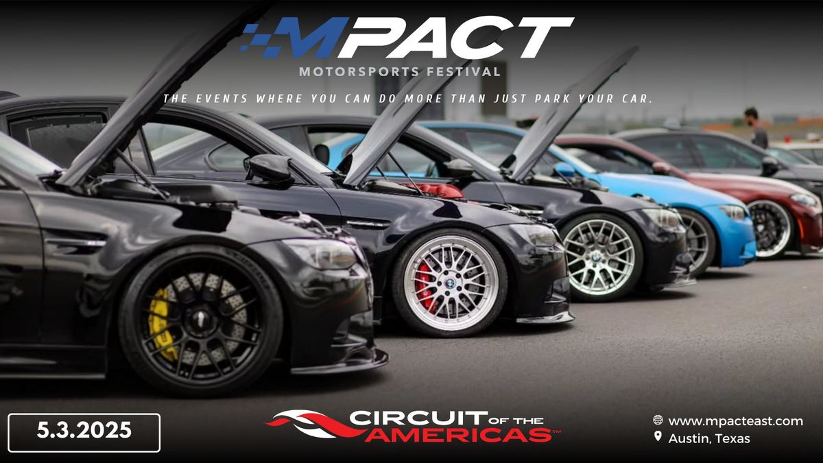 MPACT @ COTA - 2025 Motorsports Festival and Car Show