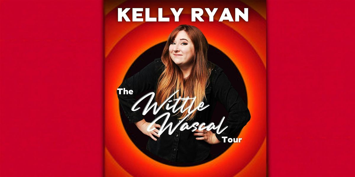 KELLY RYAN "Wittle Wascal" Tour!