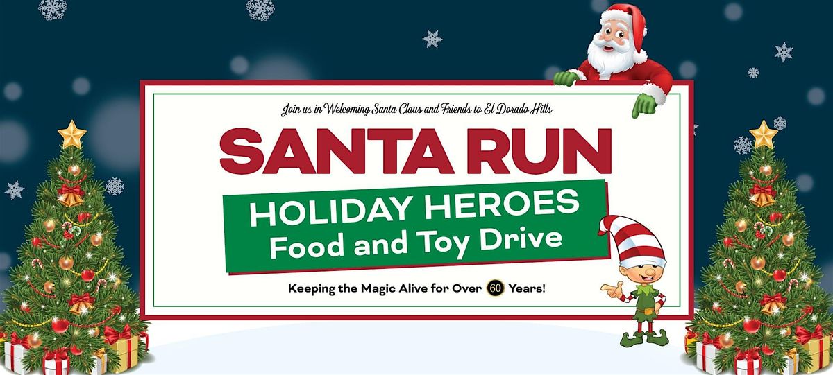 El Dorado Hills Fire Department Santa Run Holiday Heroes Food and Toy Drive