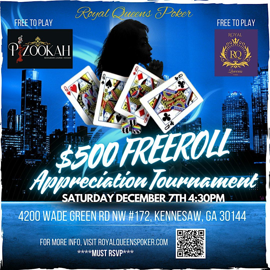 Royal Queens Poker $500 Appreciation Tournament!