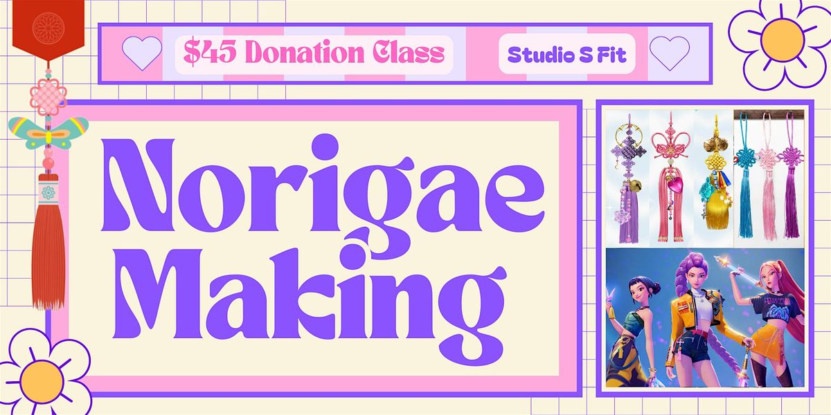 K-Pop Demon Hunters: Norigae Making Donation Class