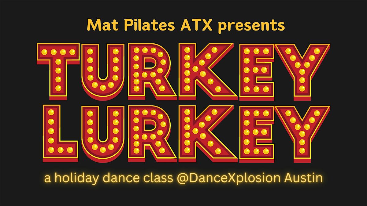 Holiday Dance Class - Turkey Lurkey Time!