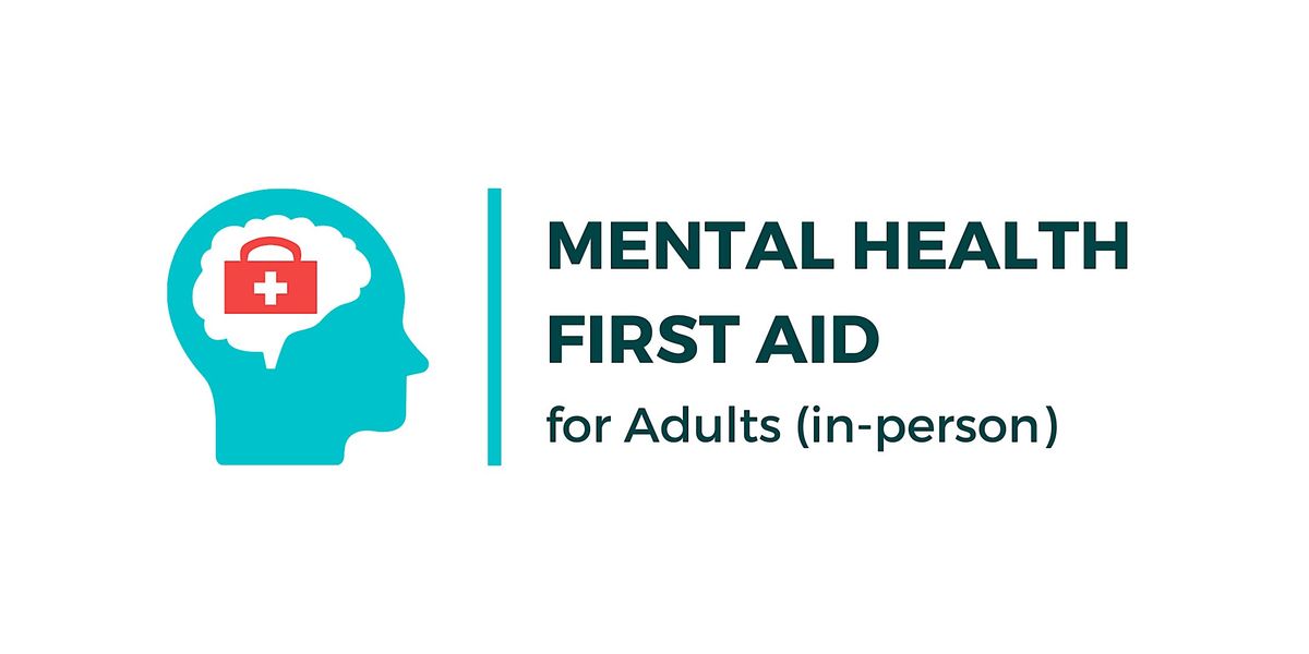 Adult Mental Health First Aid In-Person Training