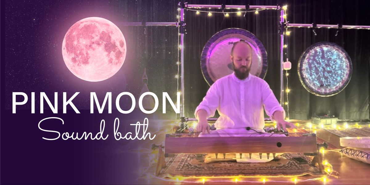 Pink Moon Sound Healing - Renew & Restore Energy