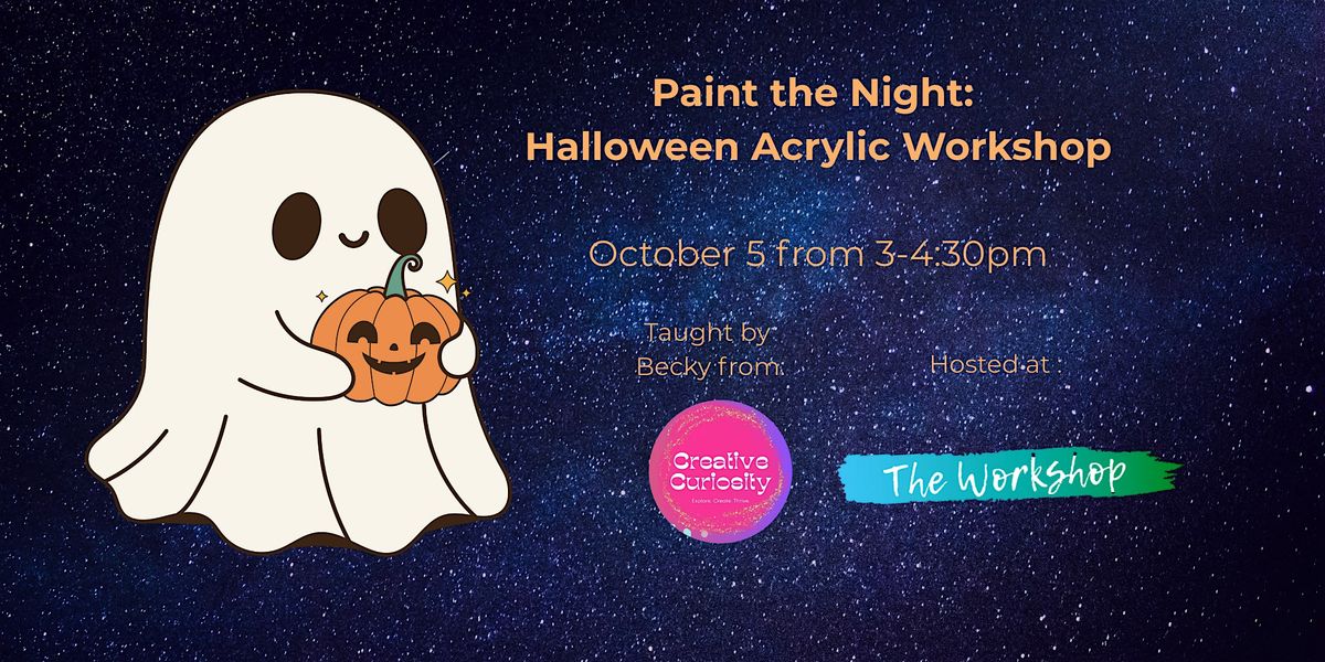 Paint the Night: Halloween Acrylic Workshop