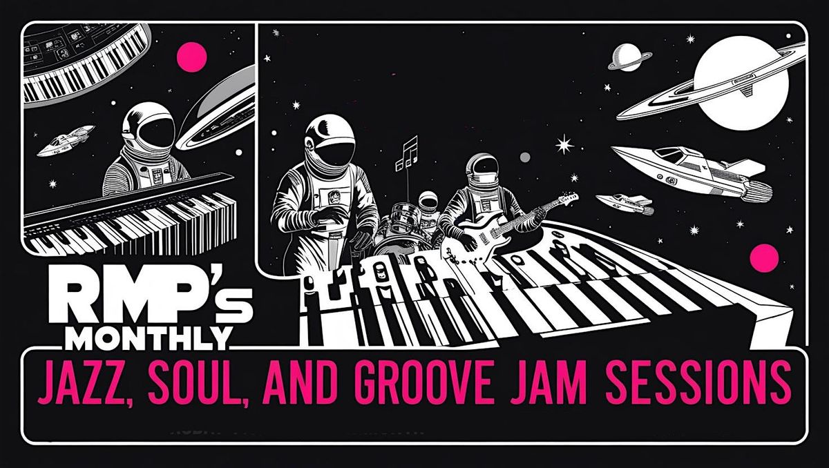 RMP's Monthly Jazz, Soul, and Groove Jam Sessions