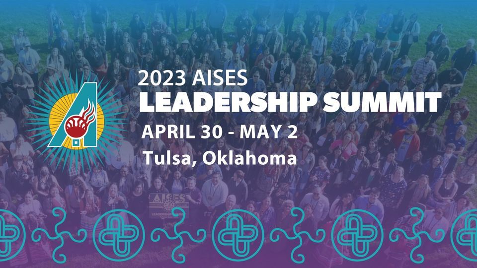 2023 AISES Leadership Summit, Tulsa, Oklahoma, USA, 30 April 2023