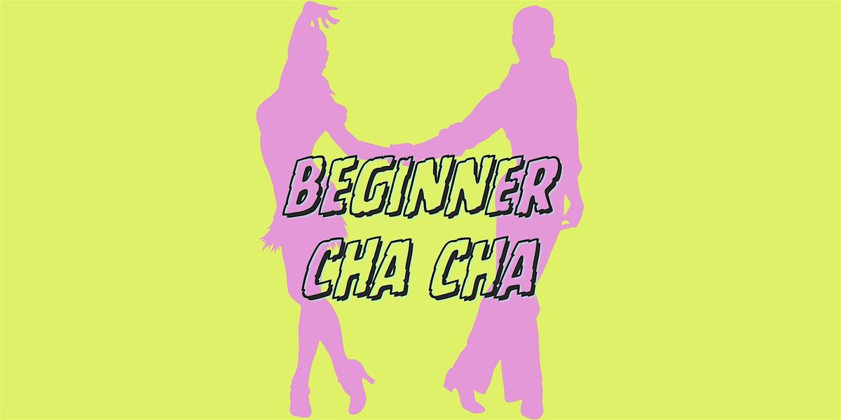 Beginner Cha Cha