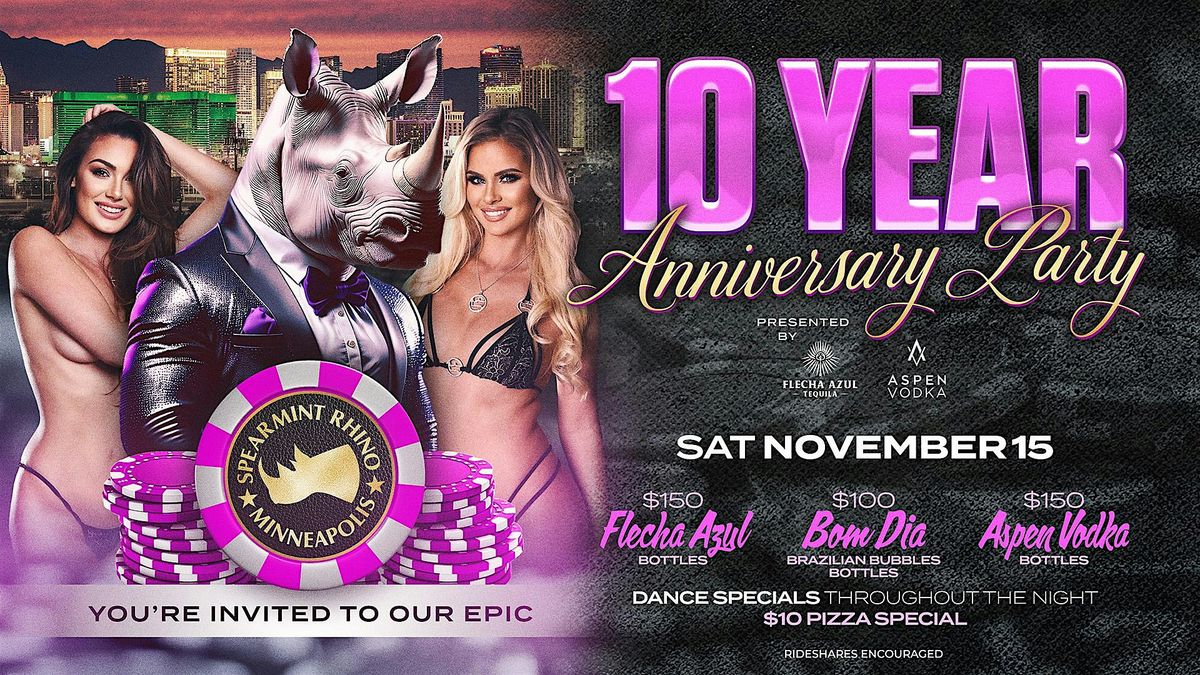 10 Year Anniversary Party @ Spearmint Rhino Minneapolis