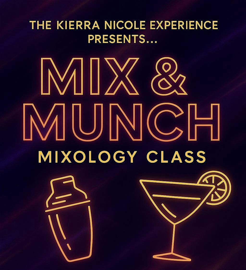 Mix & Munch - Mixology Class