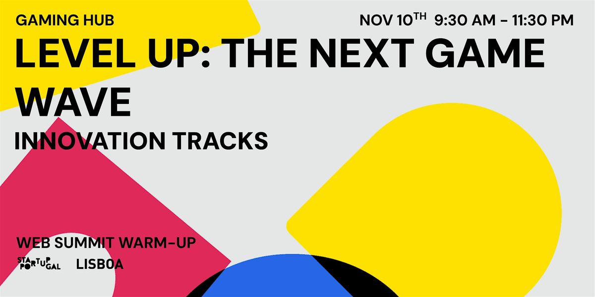 Innovation Tracks | Level Up: The Next Game Wave