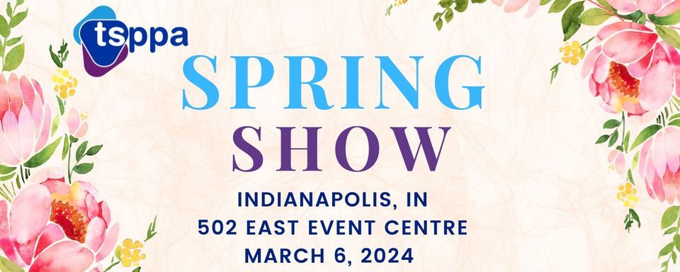 TSPPA Spring Swing Show Indianapolis , 502 East Event Centre, Carmel, 6 ...