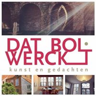 Dat Bolwerck