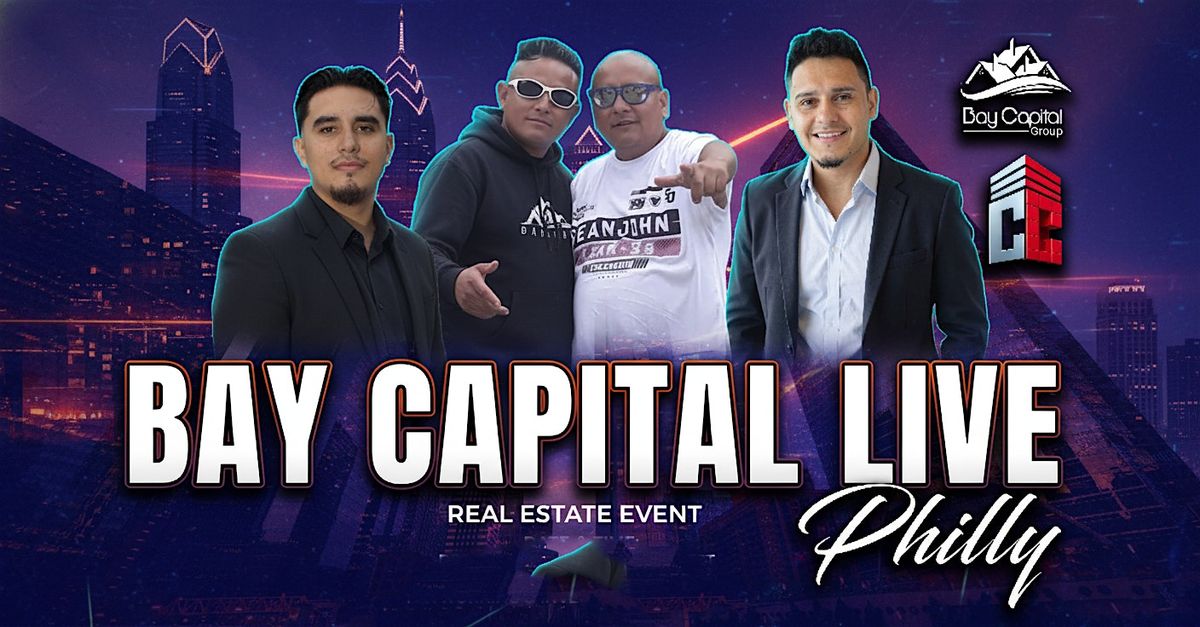 Bay Capital Live - Philly