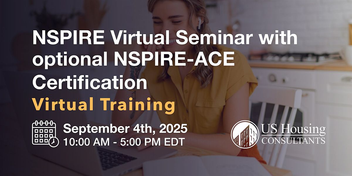 NSPIRE VIRTUAL Seminar w\/ optional NSPIRE-ACE Certification  9\/4\/2025