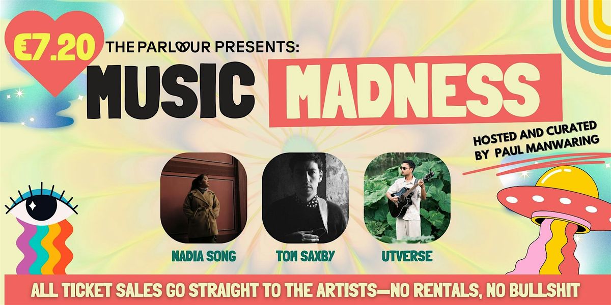 Music Madness: Volume 1 Feat. UTVerse, Nadia Song, and Tom Saxby