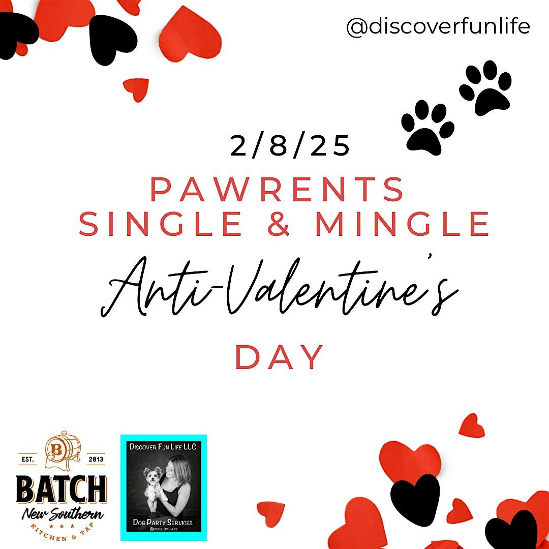 Anti- Valentine\u2019s Pawrents Single & Mingle