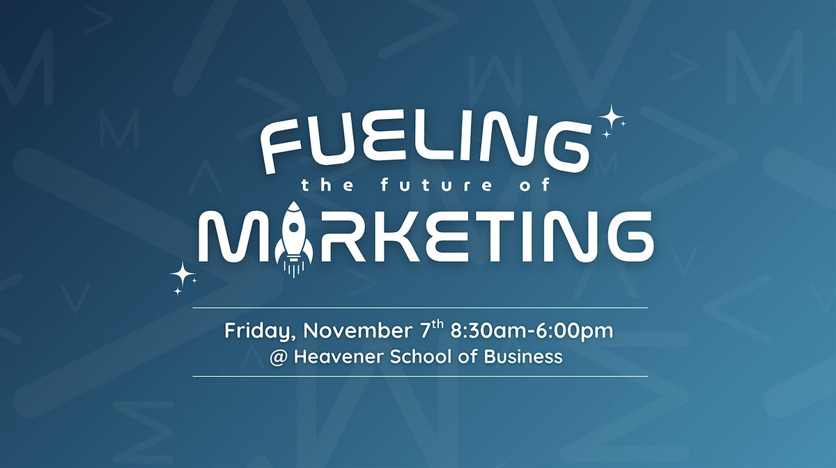 UF AMA Fall 2025 Regional Conference    |   Fueling The Future of Marketing