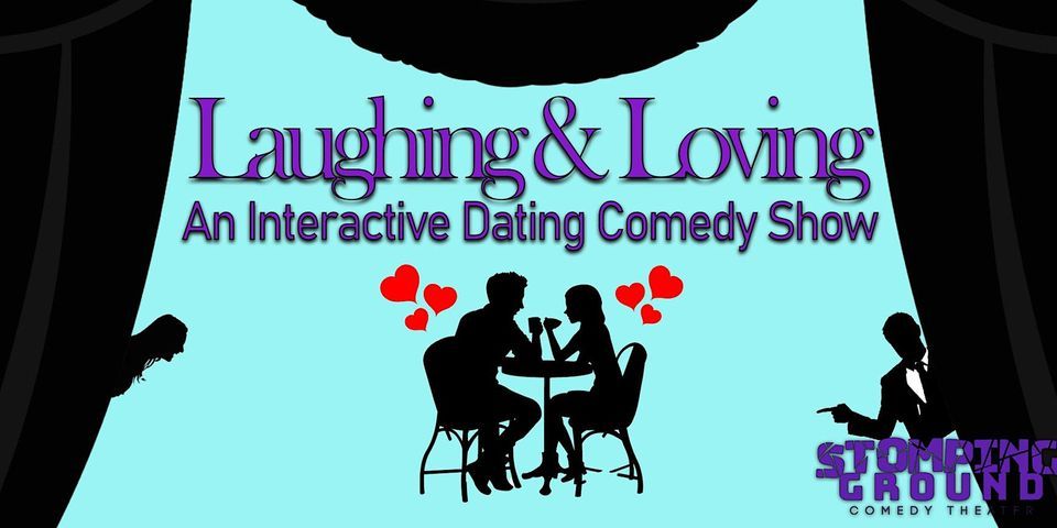 Laughing & Loving: An Interactive Dating Comedy Show