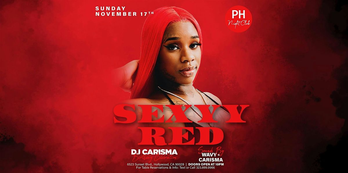 PH NIGHTCLUB presents: *SEXYY RED*