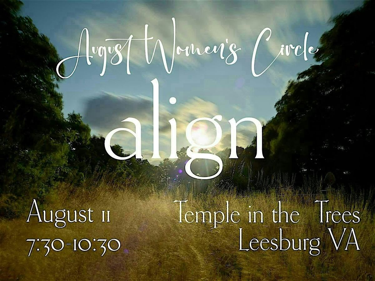 Women\u2019s Circle  August | align