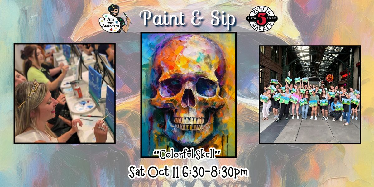 Paint & Sip at 5th St Alley \u201cColorful Skull\u201d