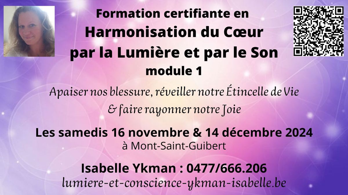 Formation certifiante en Harmonisation du Coeur par la Lumi\u00e8re et par le Son (module 1)