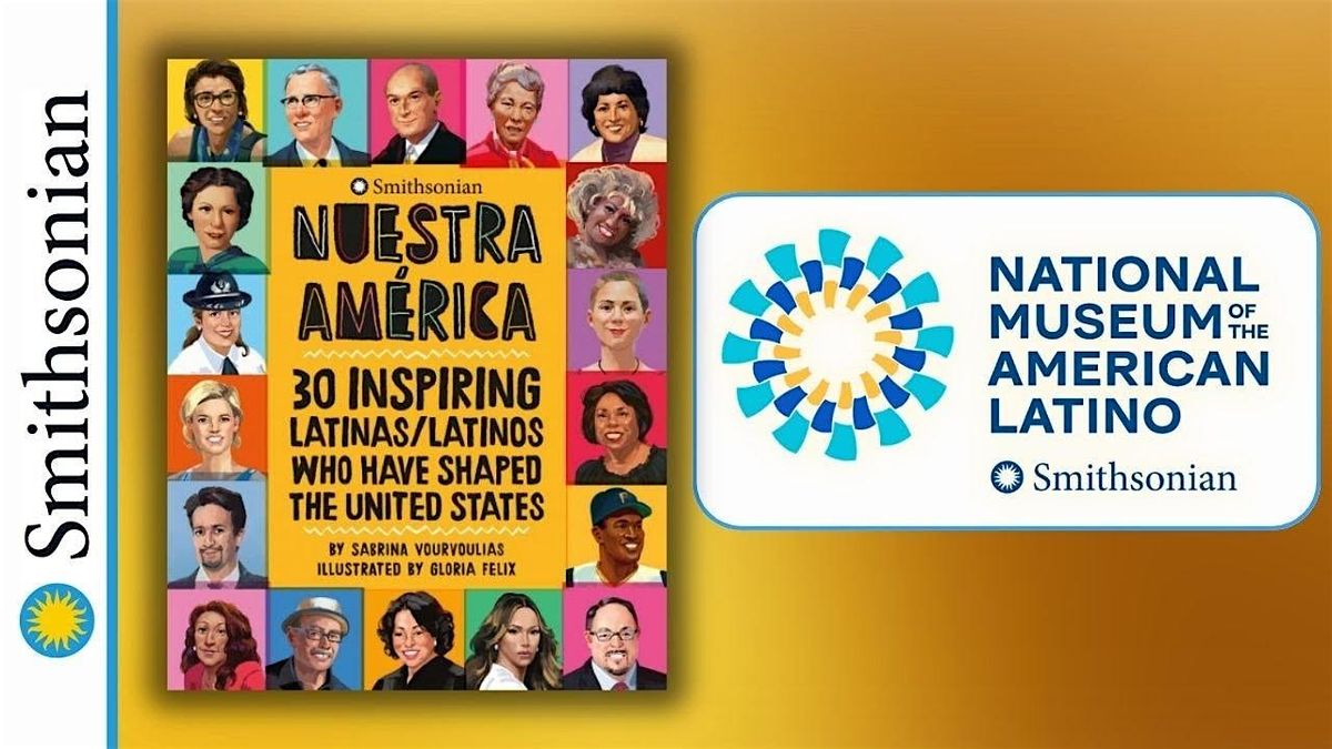Nuestra Am\u00e9rica: Stories of 30 Inspiring Latinas\/Latinos Who Have Shaped th